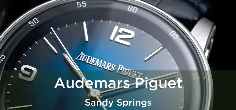 Audemars Piguet Sandy Springs