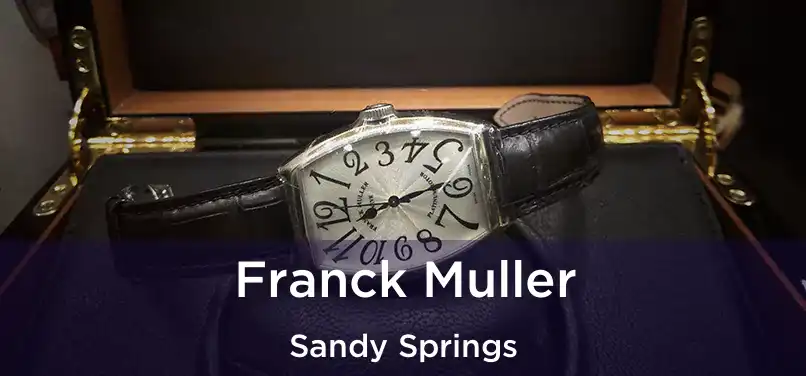 Franck Muller Sandy Springs