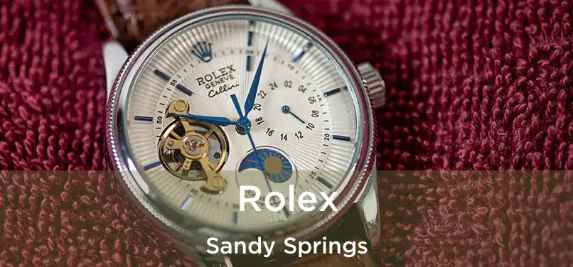 Rolex Sandy Springs