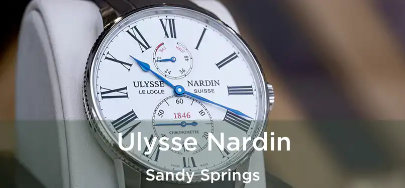 Ulysse Nardin Sandy Springs